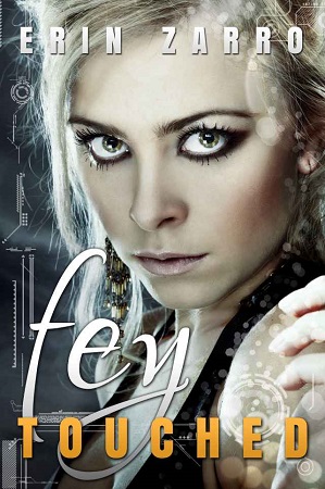Fey Touched, by Erin Zarro