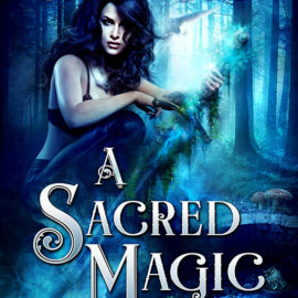 Excerpt: A SACRED MAGIC