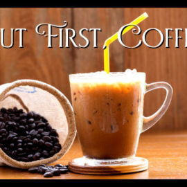 But First Coffee: Frustrating Morning