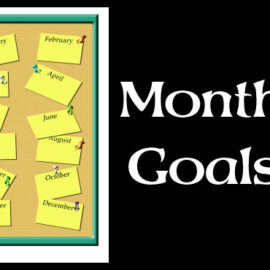 Time For Monthly Goals!