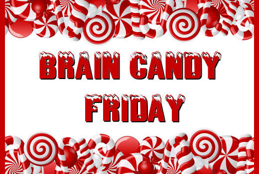 Brain Candy Friday