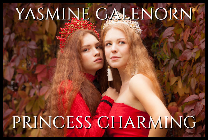 Princess Charming by Yasmine Galenorn
